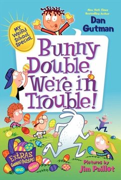My Weird School Special: Bunny Double, We're in Trouble! - Gutman, Dan