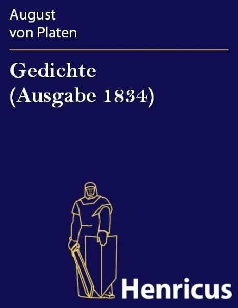 Gedichte (Ausgabe 1834) (eBook, ePUB) Gedichte (Ausgabe 1834) (eBook, ePUB)
