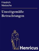 Unzeitgemäße Betrachtungen (eBook, ePUB)