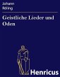 Geistliche Lieder und Oden (eBook, ePUB) - Bild 1