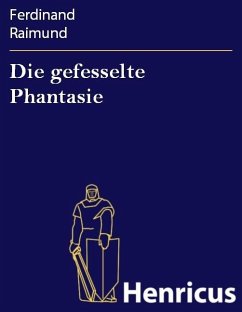 Cover Die gefesselte Phantasie (eBook, ePUB)