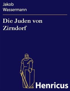 Die Juden von Zirndorf (eBook, ePUB) - Wassermann, Jakob