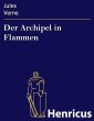 Der Archipel in Flammen (eBook, ePUB) - Bild 1