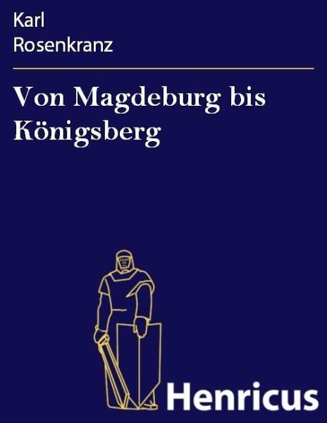 Von Magdeburg bis Königsberg (eBook, ePUB) Von Magdeburg bis Königsberg (eBook, ePUB)