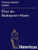 Über die Shakspearo-Manie (eBook, ePUB)