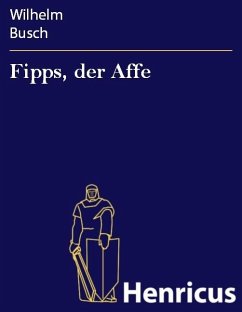 Fipps, der Affe (eBook, ePUB) - Busch, Wilhelm