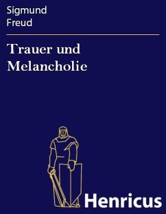 Trauer und Melancholie (eBook, ePUB) - Freud, Sigmund
