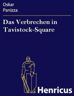 Das Verbrechen in Tavistock-Square (eBook, ePUB) - Panizza, Oskar