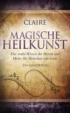 Magische Heilkunst (eBook, ePUB) - Claire