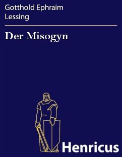 Der Misogyn (eBook, ePUB) - Lessing, Gotthold Ephraim