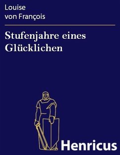 Cover Stufenjahre eines Glücklichen (eBook, ePUB)