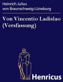 Von Vincentio Ladislao (Versfassung) (eBook, ePUB)