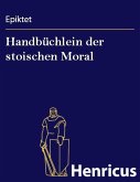 Handbüchlein der stoischen Moral (eBook, ePUB)