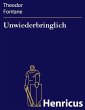 Unwiederbringlich (eBook, ePUB) - Bild 1