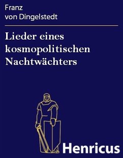 Lieder eines kosmopolitischen Nachtwächters (eBook, ePUB) - Dingelstedt, Franz von