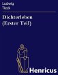 Dichterleben (Erster Teil) (eBook, ePUB) - Bild 1