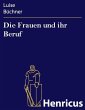 Die Frauen und ihr Beruf (eBook, ePUB) - Bild 1
