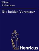 Die beiden Veroneser (eBook, ePUB) Die beiden Veroneser (eBook, ePUB)