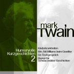 Mark Twain: Humorvolle Kurzgeschichten 2 (MP3-Download)