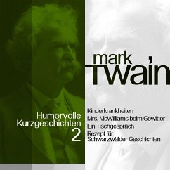 Mark Twain: Humorvolle Kurzgeschichten 2 (MP3-Download) - Twain, Mark