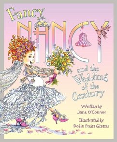 Fancy Nancy and the Wedding of the Century - O'Connor, Jane