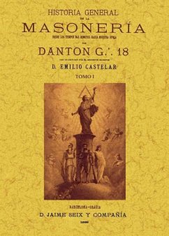 Historia general de la masoneria : desde los tiempos más remotos hasta nuestra época - Dantón, Grado