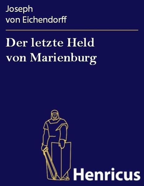 Der letzte Held von Marienburg (eBook, ePUB) Der letzte Held von Marienburg (eBook, ePUB)