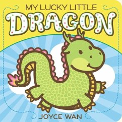 My Lucky Little Dragon - Wan, Joyce