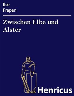 Zwischen Elbe und Alster (eBook, ePUB) - Frapan, Ilse