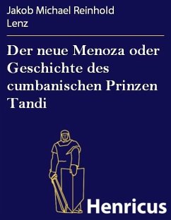 Cover Der neue Menoza oder Geschichte des cumbanischen Prinzen Tandi (eBook, ePUB)