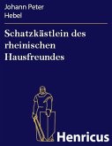 Schatzkästlein des rheinischen Hausfreundes (eBook, ePUB)