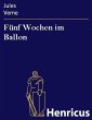 Fünf Wochen im Ballon (eBook, ePUB) - Bild 1