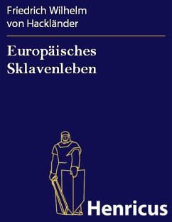 Cover Europäisches Sklavenleben (eBook, ePUB)
