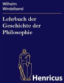 Lehrbuch der Geschichte der Philosophie (eBook, ePUB)