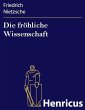 Die fröhliche Wissenschaft (eBook,... - Bild 1