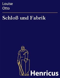 Cover Schloß und Fabrik (eBook, ePUB)