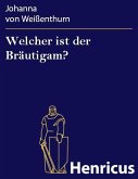 Welcher ist der Bräutigam? (eBook, ePUB)