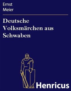 Deutsche Volksmärchen aus Schwaben (eBook, ePUB) - Meier, Ernst