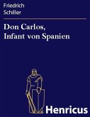 Don Carlos, Infant von Spanien (eBook, ePUB)