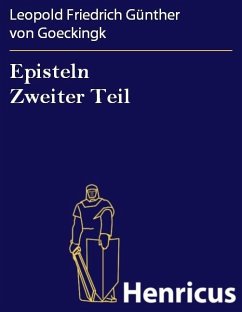 Episteln Zweiter Teil (eBook, ePUB) - Goeckingk, Leopold Friedrich Günther von