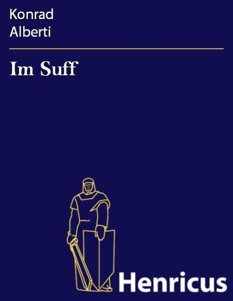 Im Suff (eBook, ePUB) Im Suff (eBook, ePUB)