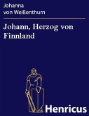 Johann, Herzog von Finnland (eBook, ePUB) Johann, Herzog von Finnland (eBook, ePUB)