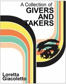 A Collection of Givers and Takers (eBook, ePUB) A Collection of Givers and Takers (eBook, ePUB)