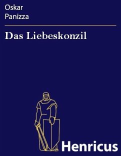 Das Liebeskonzil (eBook, ePUB) - Panizza, Oskar