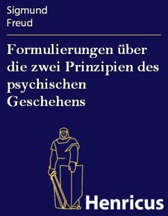 Formulierungen über die zwei Prinzipien des psychischen Geschehens (eBook, ePUB) - Freud, Sigmund