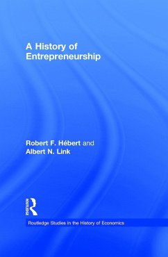 A History of Entrepreneurship - Hébert, Robert F; Link, Albert N