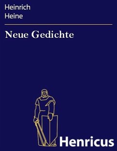 Neue Gedichte (eBook, ePUB) - Heine, Heinrich