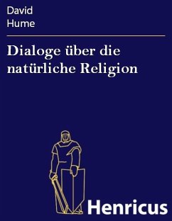 Dialoge über die natürliche Religion (eBook, ePUB) - Hume, David