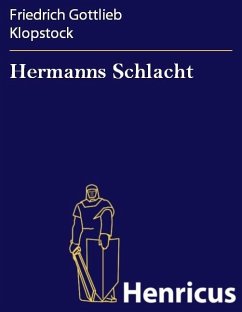 Hermanns Schlacht (eBook, ePUB) - Klopstock, Friedrich Gottlieb