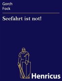 Seefahrt ist not! (eBook, ePUB)